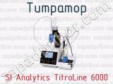 Титратор SI Analytics TitroLine 6000 