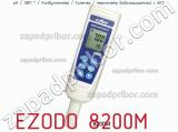 Ezodo 8200m рн / овп * / кондуктометр / солемер / термометр водозащищенный с акт 