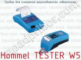 Прибор для измерения шероховатости поверхности Hommel TESTER W5