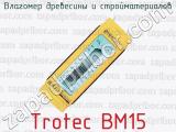 Влагомер древесины и стройматериалов Trotec BM15