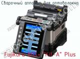Сварочный аппарат для оптоволокна Fujikura 80S+ “Kit-A” Plus  