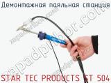 Демонтажная паяльная станция STAR TEC PRODUCTS ST 504 фотография 2.