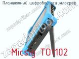 Планшетный цифровой осциллограф Micsig TO1102 фотография 4.