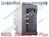 Цифровой осциллограф RIGOL DS1074Z-S Plus фотография 2.