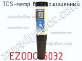 TDS-метр водозащищенный EZODO 6032 фотография 2.