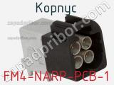 Разъём FM4-NARP-PCB-1 корпус 
