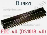 FDC-40 (DS1018-40)