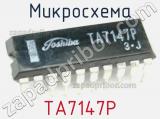 Микросхема TA7147P 