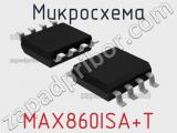 Микросхема MAX860ISA+T 