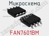 Микросхема FAN7601BM