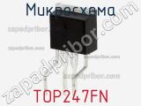 Микросхема TOP247FN фотография 2.