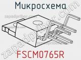 Микросхема FSCM0765R 