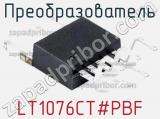 Преобразователь LT1076CT#PBF фотография 3.
