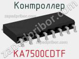 Контроллер KA7500CDTF 