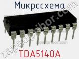 Микросхема TDA5140А 