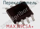 Переключатель MAX319CSA+ 