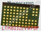 Микросхема LTM8032EV#PBF фотография 2.