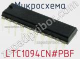 Микросхема LTC1094CN#PBF фотография 2.