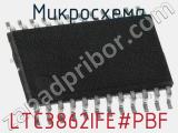 Микросхема LTC3862IFE#PBF 