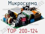 Микросхема TOP 200-124 