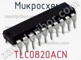 Микросхема TLC0820ACN 