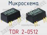 Микросхема TDR 2-0512 фотография 3.