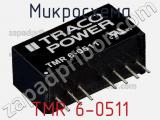 Микросхема TMR 6-0511 фотография 2.
