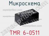 Микросхема TMR 6-0511 фотография 3.