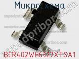 Микросхема BCR402WH6327XTSA1 фотография 2.