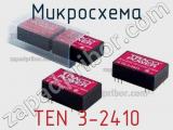 Микросхема TEN 3-2410 фотография 2.
