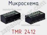 Микросхема TMR 2412 фотография 3.