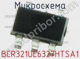 Микросхема BCR321UE6327HTSA1 фотография 2.