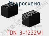 Микросхема TDN 3-1222WI фотография 2.