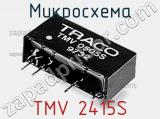 Микросхема TMV 2415S фотография 2.