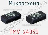 Микросхема TMV 2405S фотография 2.