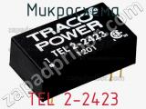 Микросхема TEL 2-2423 фотография 2.