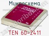 Микросхема TEN 60-2411 фотография 3.