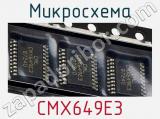 Микросхема CMX649E3 