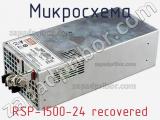 Микросхема RSP-1500-24 recovered 