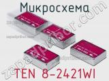 Микросхема TEN 8-2421WI фотография 2.