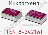 Микросхема TEN 8-2421WI фотография 3.