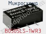 Микросхема B0505LS-1WR3 фотография 3.