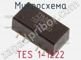 Микросхема TES 1-1222 