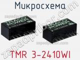 Микросхема TMR 3-2410WI фотография 3.