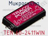 Микросхема TEN 60-2411WIN фотография 2.