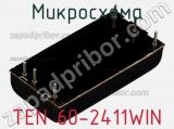 Микросхема TEN 60-2411WIN фотография 3.