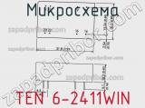 Микросхема TEN 6-2411WIN фотография 3.