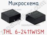Микросхема THL 6-2411WISM фотография 3.