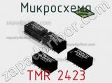Микросхема TMR 2423 фотография 3.