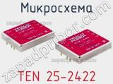 Микросхема TEN 25-2422 фотография 2.